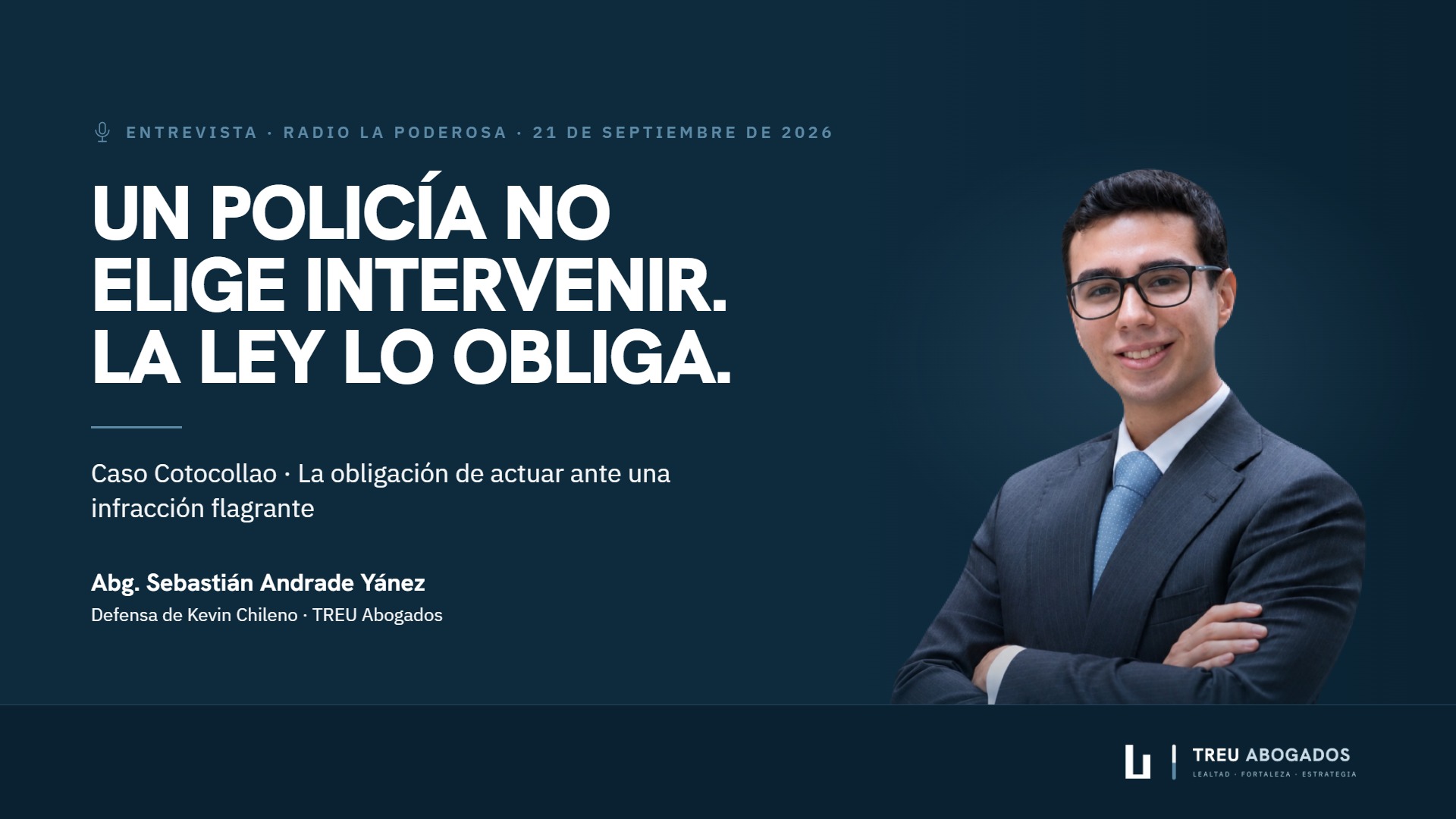Abogado Sebastián Andrade Yánez en Radio La Poderosa — el deber policial de intervenir, caso Cotocollao